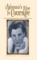 Woman's Rise to Courage