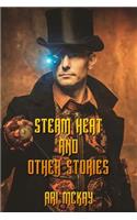 Steam Heat and Other Stories