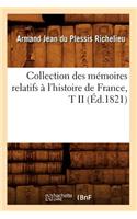 Collection Des Mémoires Relatifs À l'Histoire de France, T II (Éd.1821)