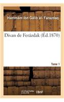 Divan de Ferázdak. Tome 1