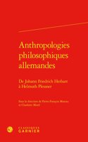 Anthropologies Philosophiques Allemandes