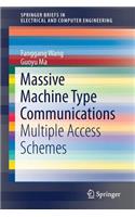 Massive Machine Type Communications