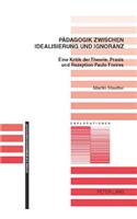 Paedagogik Zwischen Idealisierung Und Ignoranz