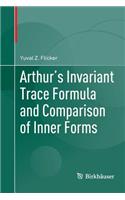Arthur's Invariant Trace Formula and Comparison of Inner Forms