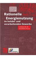 Rationelle Energienutzung Im Holzbe- Und Verarbeitenden Gewerbe