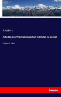Arbeiten des Pharmakologischen Institutes zu Dorpat