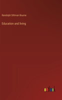 Education and living