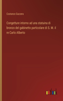 Congetture intorno ad una statuina di bronzo del gabinetto particolare di S. M. il re Carlo Alberto