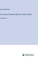 Case of General Ople and Lady Camper