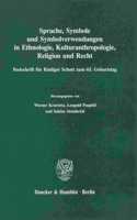 Sprache, Symbole Und Symbolverwendungen in Ethnologie, Kulturanthropologie, Religion Und Recht