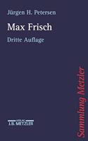 Max Frisch: (Sammlung Metzler)
