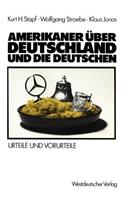 Amerikaner Über Deutschland Und Die Deutschen