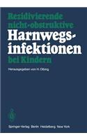 Rezidivierende nicht-obstruktive Harnwegsinfektionen bei Kindern