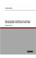 Massensterben und Massenvernichtung sowjetischer Kriegsgefangener. Das Stalag 305 in der Ukraine 1941-1944