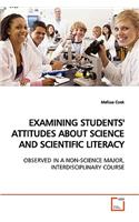 Examining Students' Attitudes about Science and Scientific Literacy