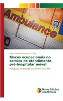 Riscos ocupacionais no serviço de atendimento pré-hospitalar móvel