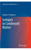 Isotopes in Condensed Matter