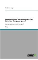 Epigenetics in the post genomic era