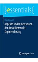 Aspekte Und Dimensionen Der Bewerbermarkt-Segmentierung