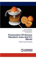 Preservation Of Kinnow Mandarin Juice And It's Blends