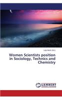 Women Scientists position in Sociology, Technics and Chemistry