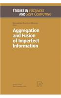 Aggregation and Fusion of Imperfect Information