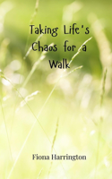 Taking Life's Chaos for a Walk