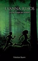 Evanna Athos und die Magie des Waldes