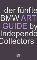 Der fünfte BMW Art Guide by Independent Collectors (German Edition)