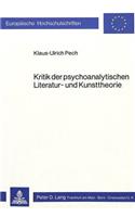 Kritik Der Psychoanalytischen Literatur- Und Kunsttheorie