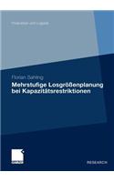 Mehrstufige Losgrößenplanung Bei Kapazitätsrestriktionen