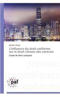 L'Influence Du Droit Uniforme Sur Le Droit Chinois Des Contrats
