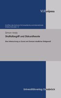 Straftatbegriff und Diskurstheorie: Eine Untersuchung zu Grund und Grenzen staatlicher Strafgewalt(Schriften des Zentrums für Europäische und Internationale Strafrechtsstudien)