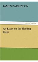 An Essay on the Shaking Palsy
