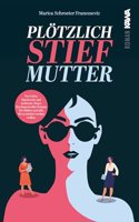 Plotzlich Stiefmutter