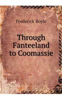 Through Fanteeland to Coomassie: (English)