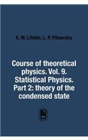 Theoretical physics. Volume 9. Statistical Physics. Part 2