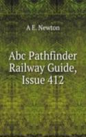 Abc Pathfinder Railway Guide, Issue 412