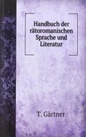 Handbuch der ratoromanischen Sprache und Literatur