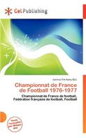 Championnat de France de Football 1976-1977: (English)