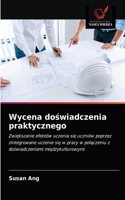 Wycena do&#347;wiadczenia praktycznego