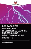 Des Capacités Dynamiques Essentielles Dans Le Processus de Développement de Produits