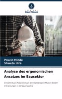 Analyse des ergonomischen Ansatzes im Bausektor