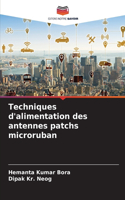 Techniques d'alimentation des antennes patchs microruban