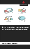 Psychomotor development in malnourished children