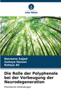 Rolle der Polyphenole bei der Vorbeugung der Neurodegeneration