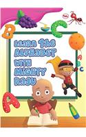 Learn the Alphabets with Mighty Raju