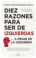 Diez Razones Para Ser de Izquierdas