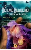 O Ultimo Herdeiro e a Pedra Anuladora
