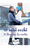 I miei occhi ti diranno la verità